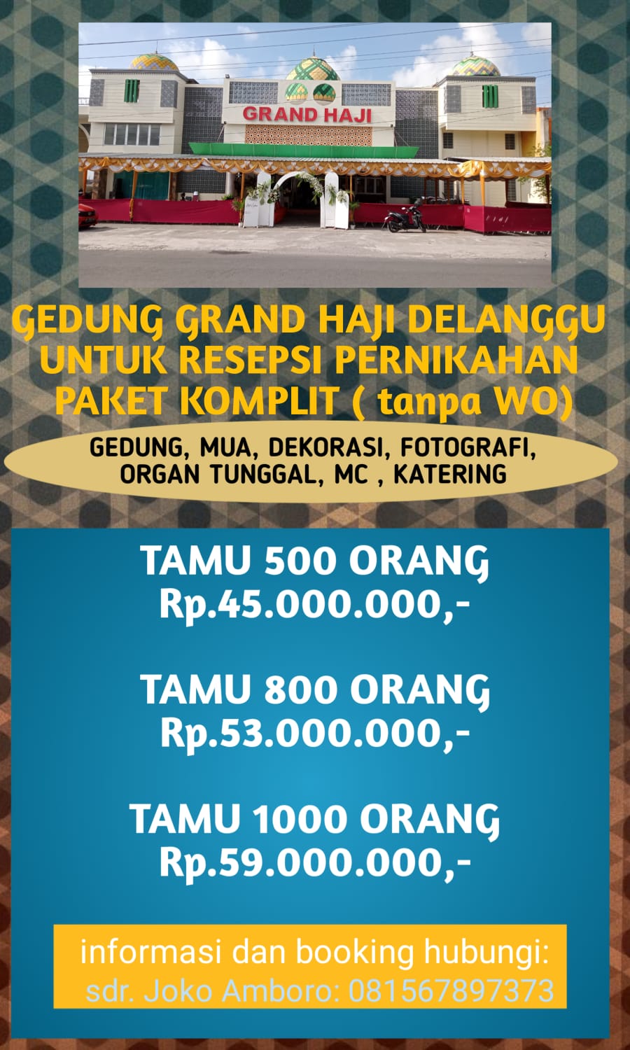 Foto vendor VENUE Gedung Grand Haji Delanggu Paket Paket Komplit 500 Tamu (tanpa wo) 